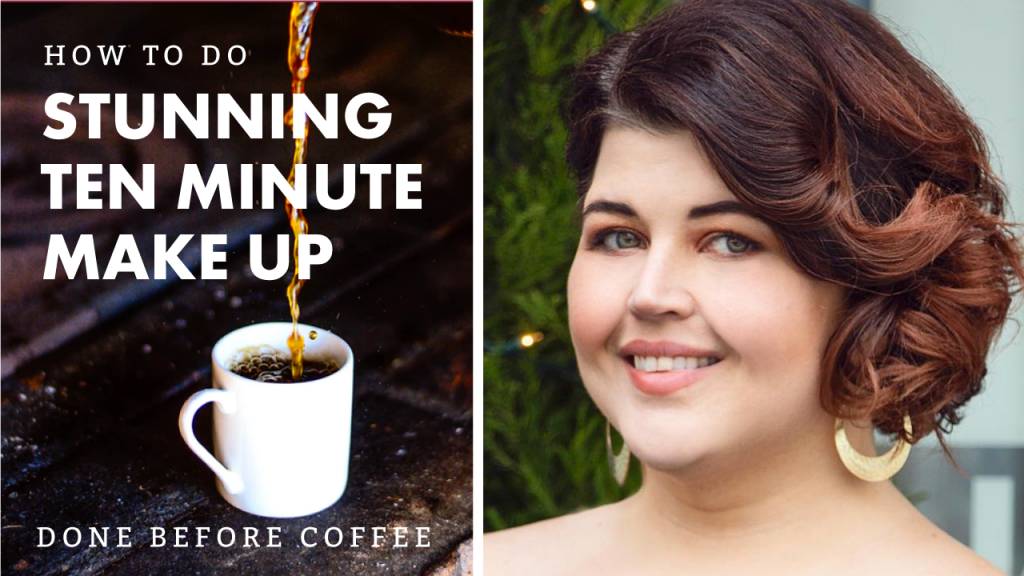 Ten Minute Makeup