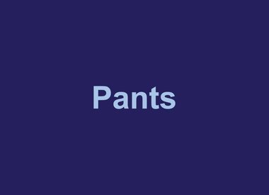 Pants