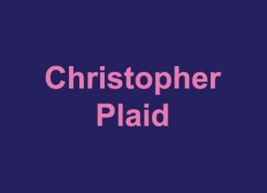 Christopher Plaid