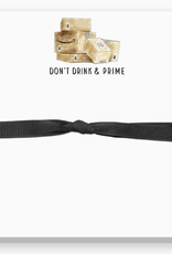 Donovan Designs Doodle Don't Drink and Prime