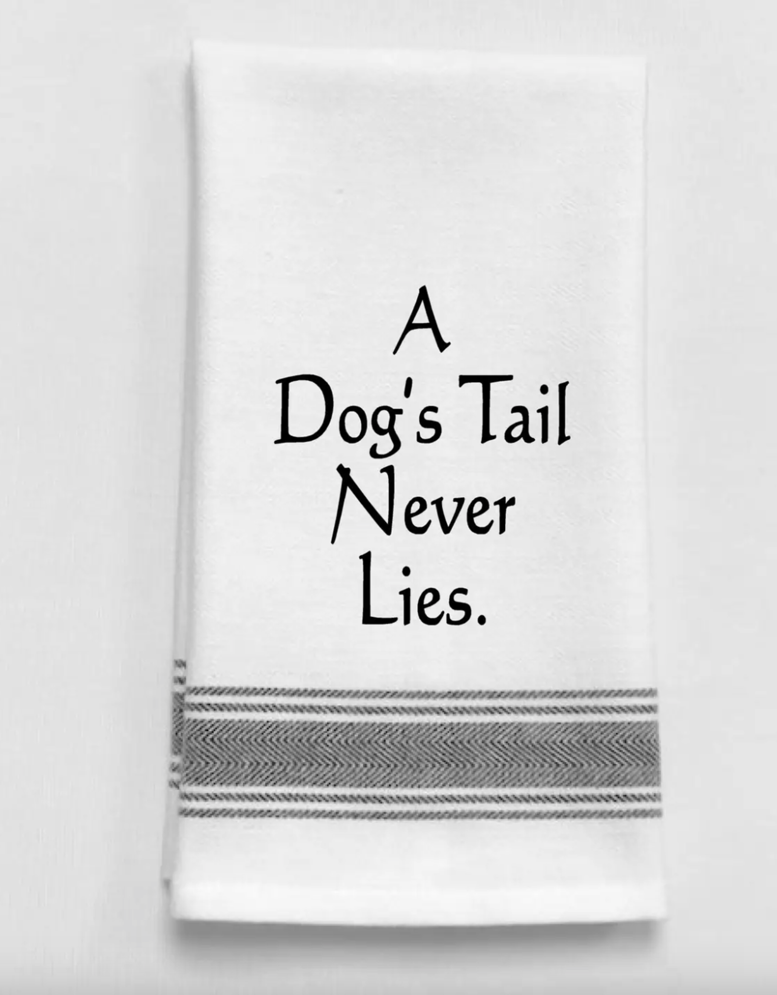 Wild Hare Designs Towel A dog's tail never lies.