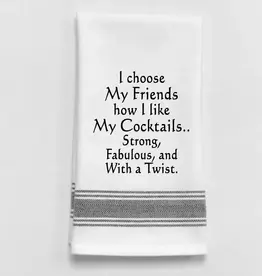 Wild Hare Designs Towel " I choose my friends how..."
