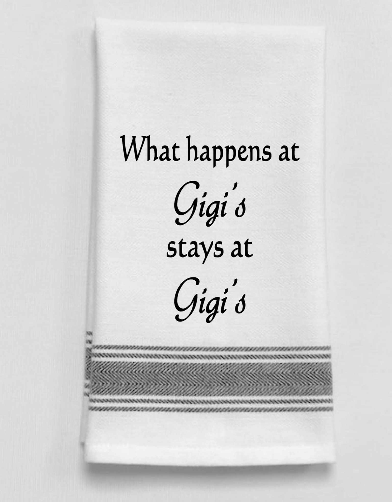 Wild Hare Designs Towel What Happens at Gigis...
