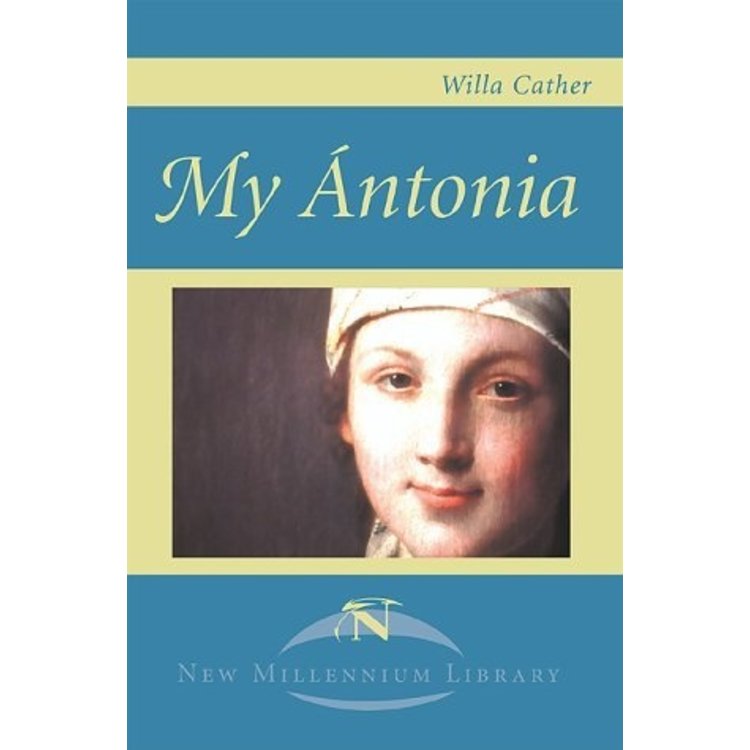 Southern Books My Antonia (Freshman Summer Reading)