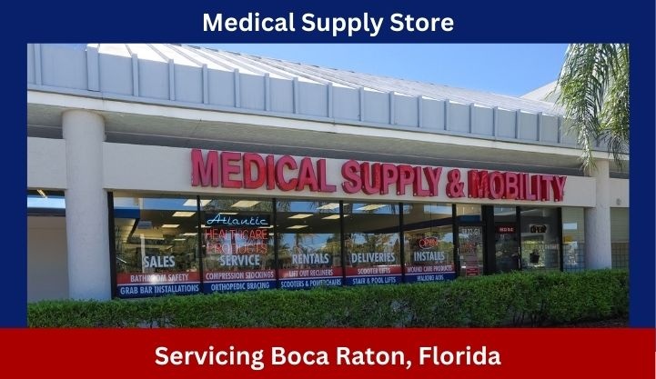 Medical Supply Store in Boca Raton, FL