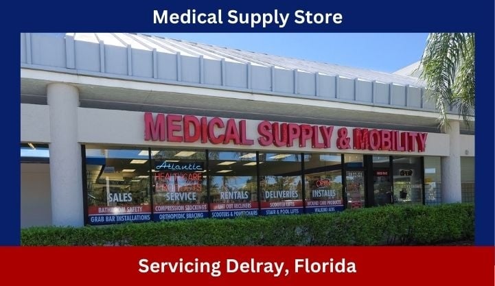 Medical Supply Store in Delray Beach, FL