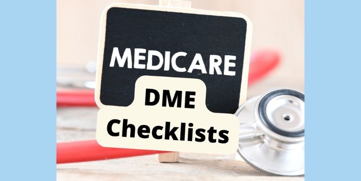 Medicare DME Checklists