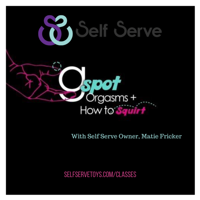 GSPOT ORGASMS AND HOW TO SQUIRT