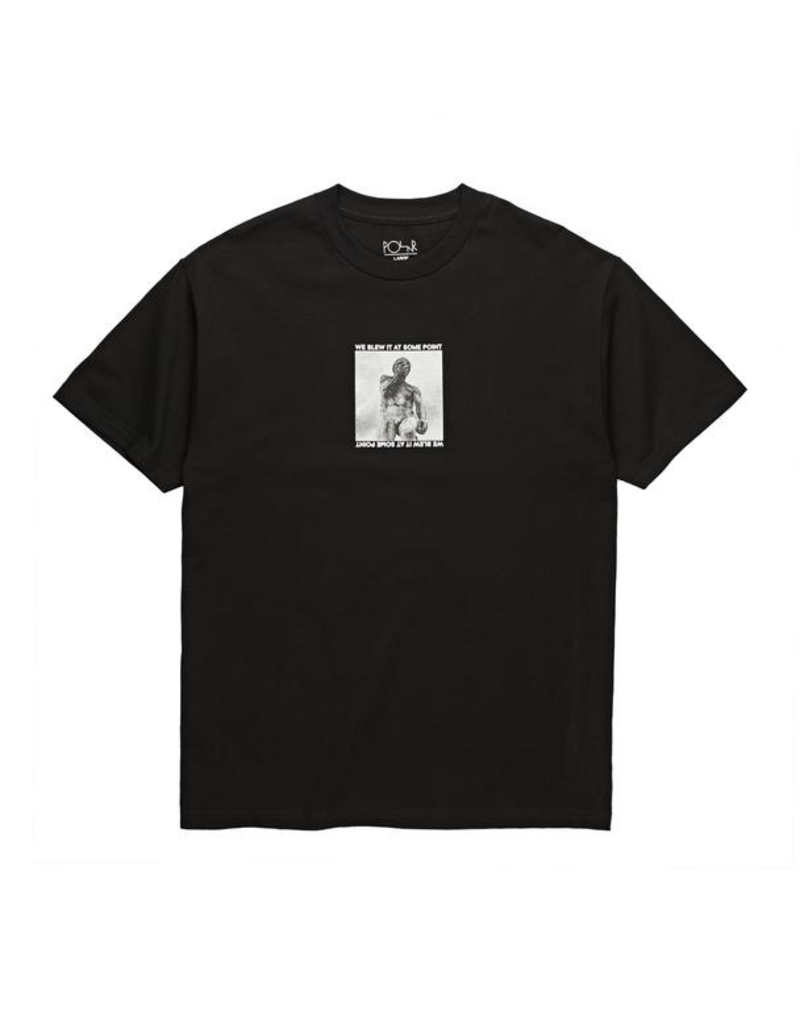 Polar Skate Co Polar, We Blew It At Some Point Tee