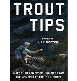 Trout Tips by Kirk Deeter