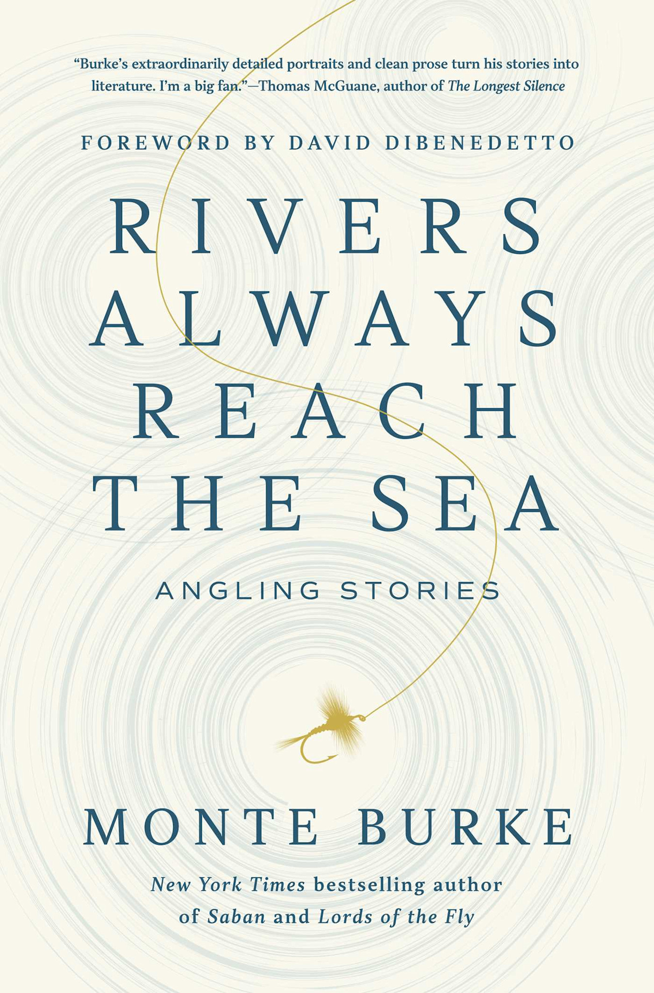 Simon & Schuster Rivers Always Reach The Sea by Monte Burke (SIGNED COPY)