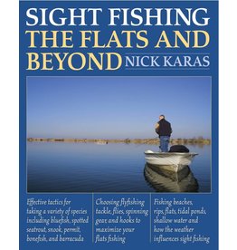 Sight Fishing the Flats and Beyond by Nick Karas