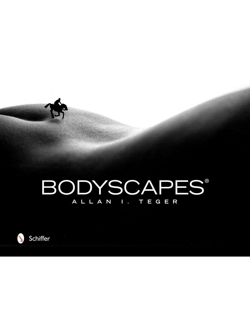 Schiffer Publishing Bodyscapes® Allan I. Teger