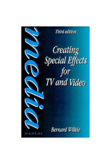 Taylor & Francis Creating Special Effects for TV and Video By Bernard Wilkie