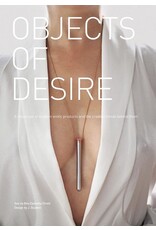 Schiffer Publishing Objects of Desire: A Showcase of Modern Erotic Products and the Creative Minds Behind Them