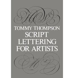 Dover Publications Script Lettering for Artists By: Tommy Thompson