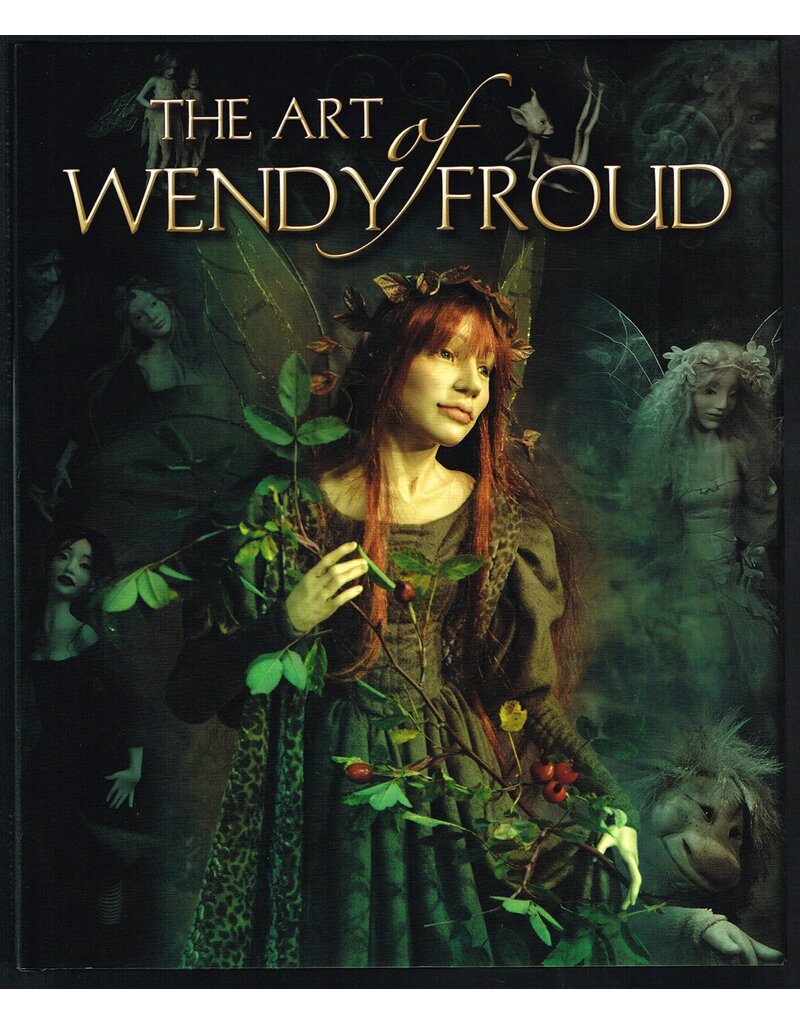 Just Sculpt The Art Of Wendy Froud Book