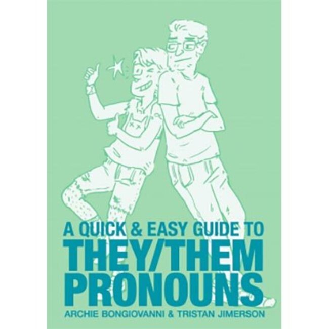 Quick and Easy Guide to They/Them Pronouns, A
