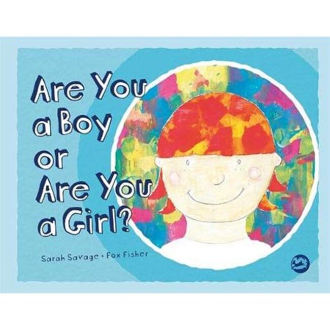 Are You a Boy or a Are You a Girl?