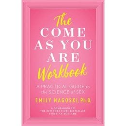 Come as You Are Workbook