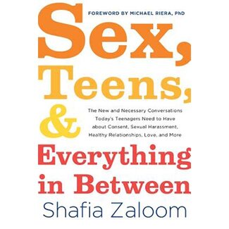 Sex, Teens, and Everything in Between
