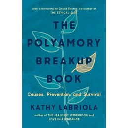 Polyamory Breakup Book, The