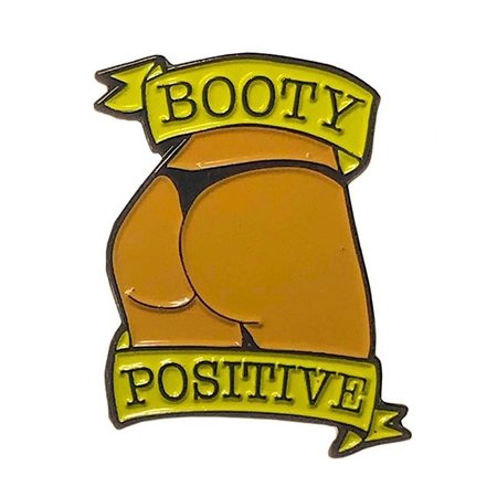 Booty Positive Enamel Pin