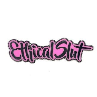 Ethical Slut Enamel Pin