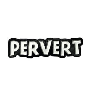 Pervert Enamel Pin