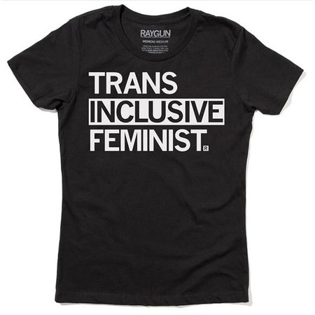 Trans Inclusive Feminist T-shirt, Hourglass Cut