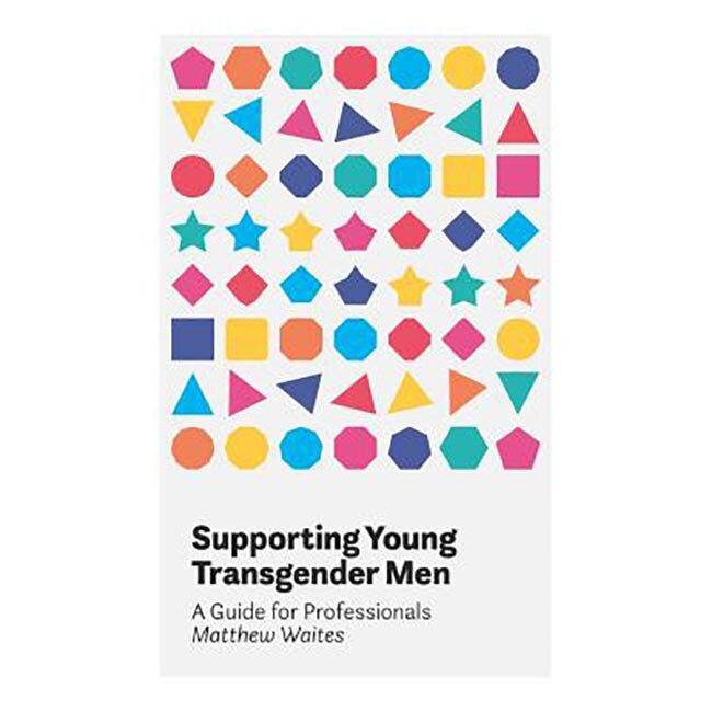 Supporting Young Transgender Men