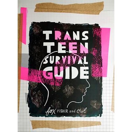 Trans Teen Survival Guide