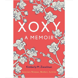 XOXY A Memoir