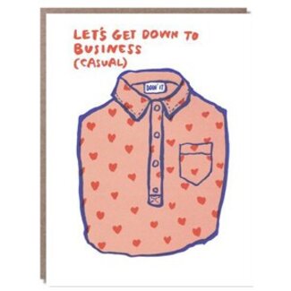 Get Down To Business Greeting Card