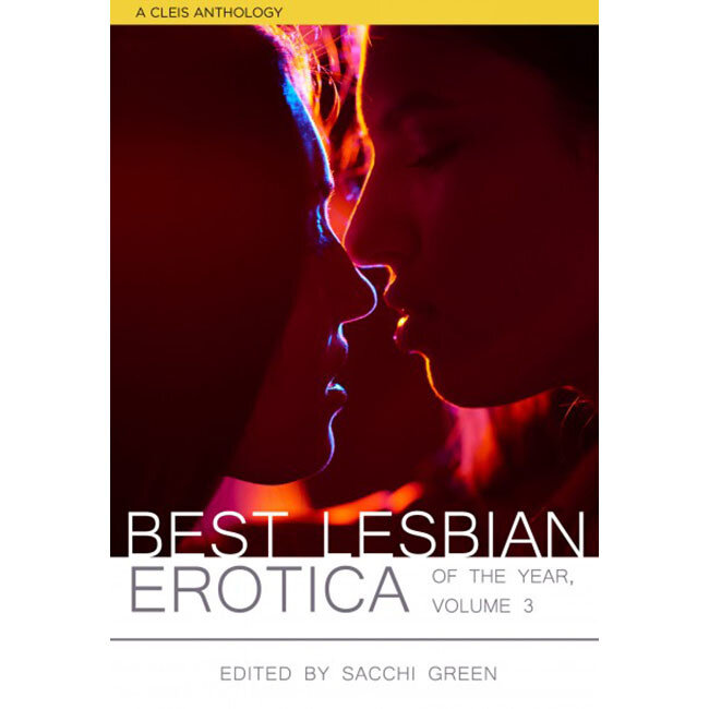 Best Lesbian Erotica of the Year, Volume 3