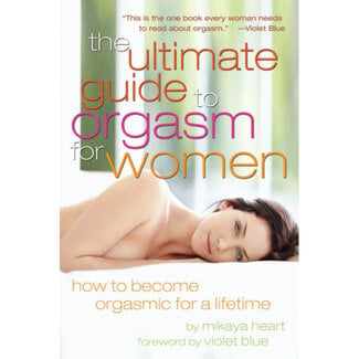 Ultimate Guide to Orgasm for Women, The
