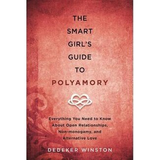 Smart Girl's Guide to Polyamory, The