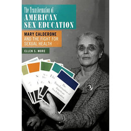 Transformation of American Sex Education, The