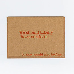 Sex Later Greeting Card