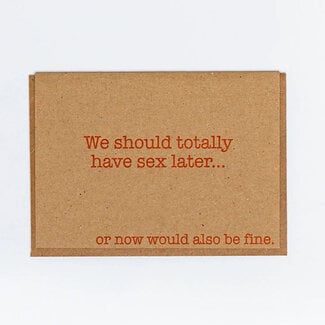 Sex Later Greeting Card