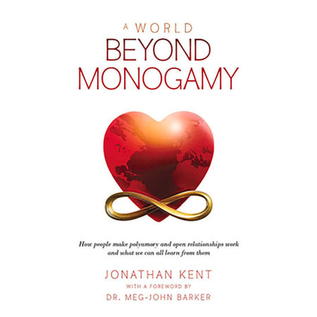 World Beyond Monogamy, A
