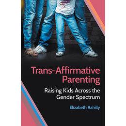 Trans-Affirmative Parenting