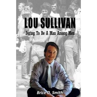 Lou Sullivan: Daring to be a Man Among Men