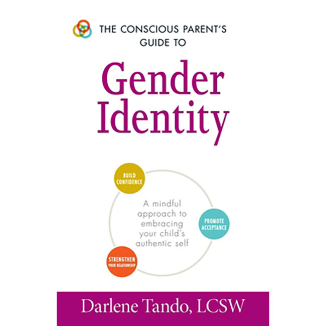 Conscious Parent's Guide to Gender Identity, The - The Tool Shed: An ...