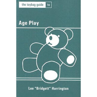 Toybag Guide to Age Play, The