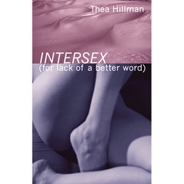 Intersex (For Lack of a Better Word)