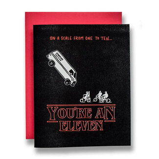 You’re An Eleven Greeting Card