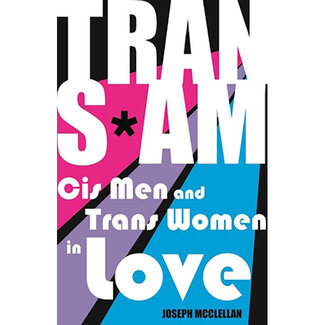 Trans*Am: Cis Men and Trans Women in Love