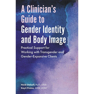 Clinician's Guide to Gender Identity and Body Image, A