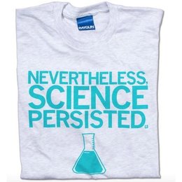 Science Persisted T-Shirt Classic Cut